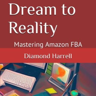 From Dream to Reality: Mastering Amazon FBA