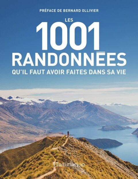 Les 1001 randonnées qu'il faut avoir faites dans s