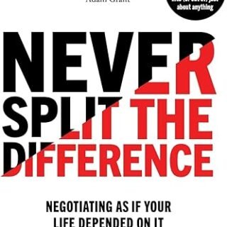 كتاب Never Split the Difference: Negotiating as if Your Life Depended on It