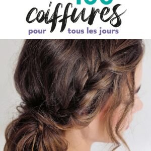 100 coiffures pour tous les jours