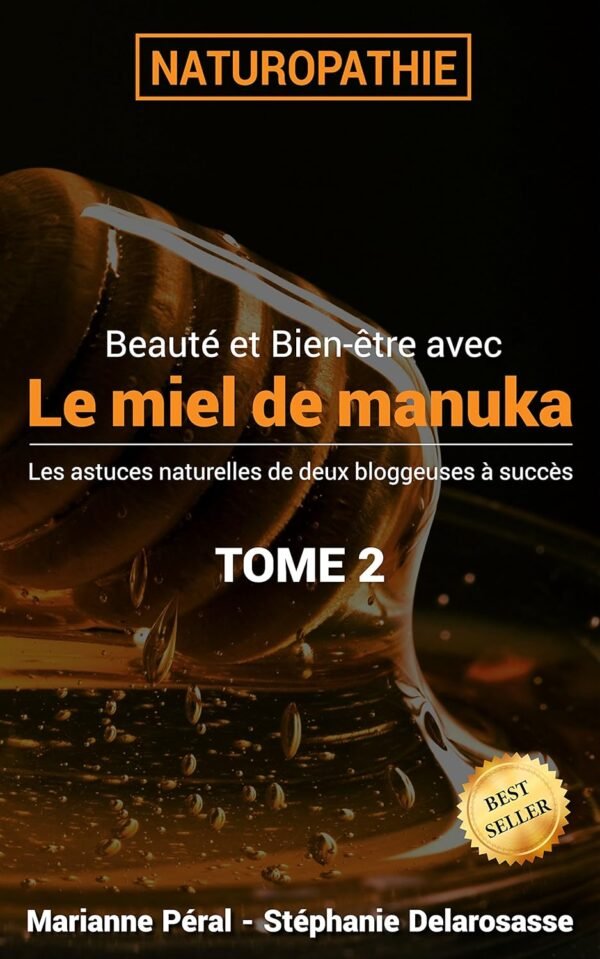 Beauté et Bien-être au naturel : Le Miel de Manuka
